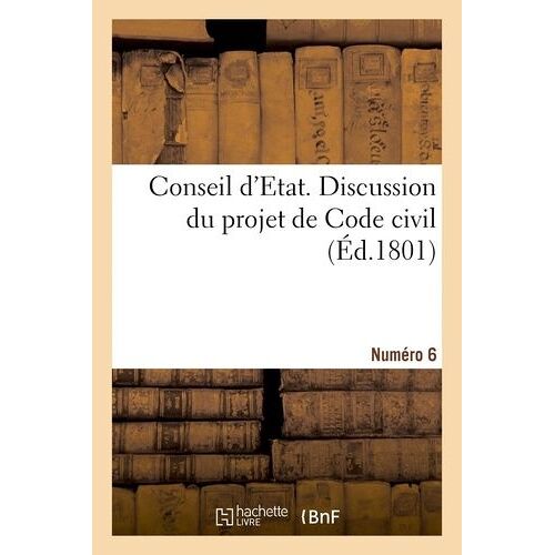 Discussion Du Projet De Code Civil - N° 6
