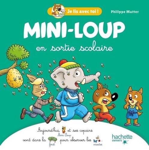 Mini-Loup - Mini-Loup En Sortie Scolaire