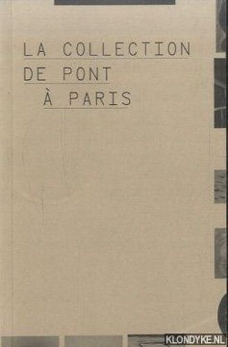 La Collection De Pont A Paris   Catalogue De 2008