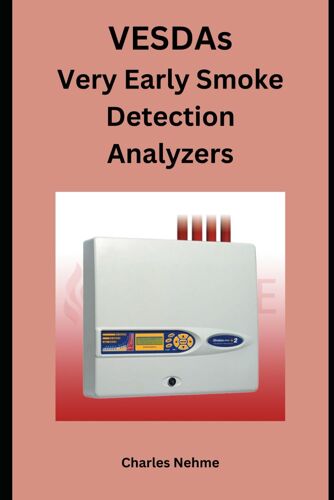 Vesdas (Very Early Smoke Detection Analyzers)