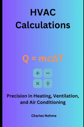 Hvac Calculations: Precision In Heating, Ventilation, And Air Conditioning