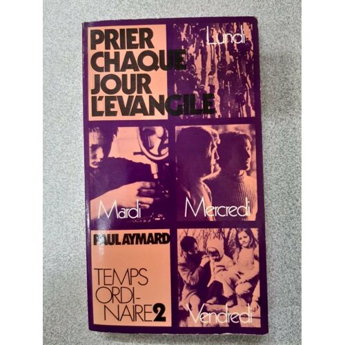 Prier Chaque Jour L'evangile - Temps Ordinaire - En 2 Tomes