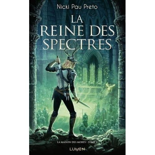 La Maison Des Morts - Tome 2 - La Reine Des Spectres