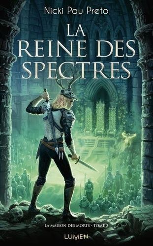 La Maison Des Morts - Tome 2 - La Reine Des Spectres