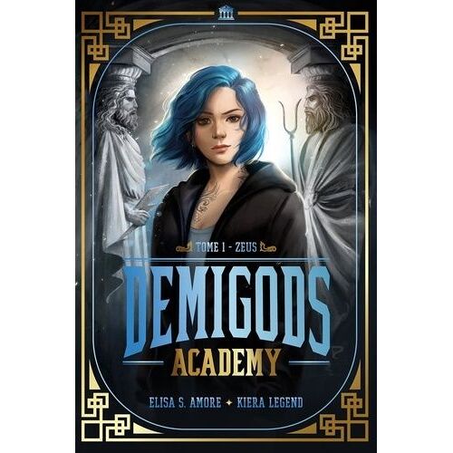 Demigods Academy - Tome 1 - Zeus