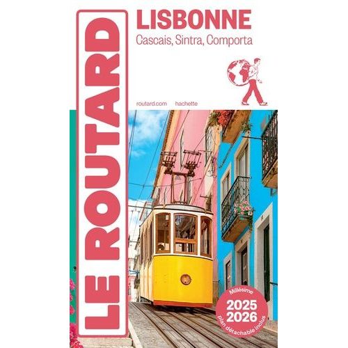 Lisbonne - Cascais, Sintra, Comporta - Guide Du Routard 2025-2026