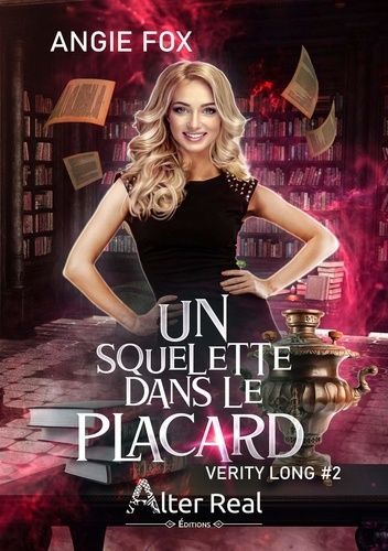Verity Long - Tome 2 - Un Squelette Dans Le Placard