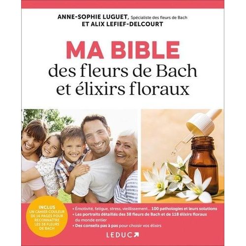 Ma Bible Des Fleurs De Bach Et Des Élixirs Floraux