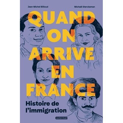 Quand On Arrive En France - L'histoire De L'immigration : La Meilleure Réponse À L'intolérance Et Au Racisme