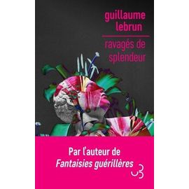 Ravagés De Splendeur