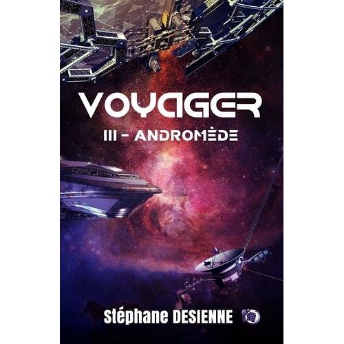 Voyager - Tome 3 - Andromède