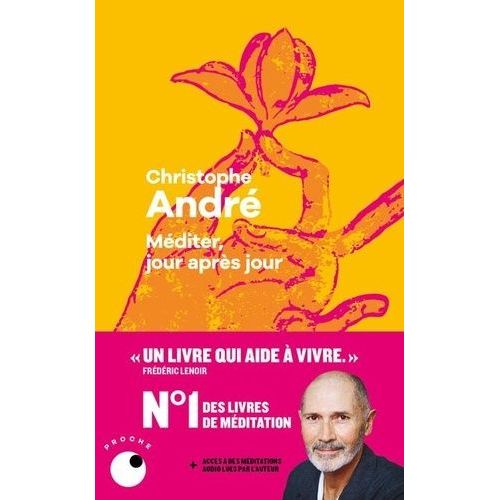 Méditer, Jour Après Jour - 25 Leçons Pour Vivre En Pleine Conscience