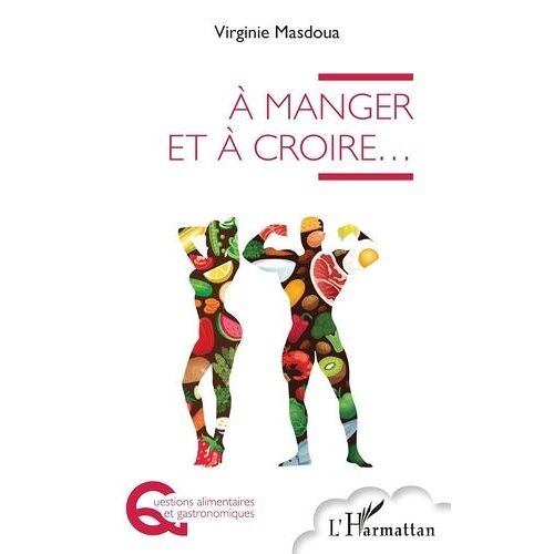 A Manger Et À Croire