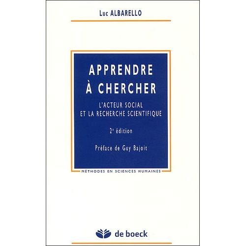 Apprendre À Chercher - L'acteur Social Et La Recherche Scientifique