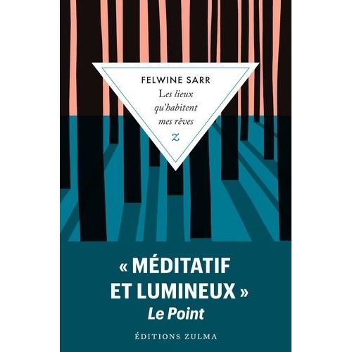 Les Lieux Qu'habitent Mes Rêves