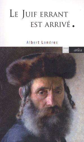 Le Juif Errant Est Arrivé