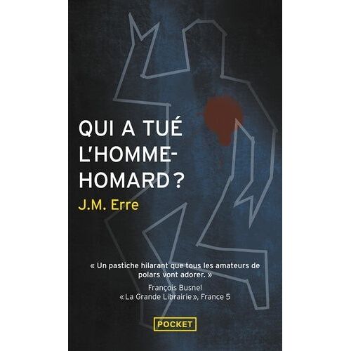 Qui A Tué L'homme-Homard ?
