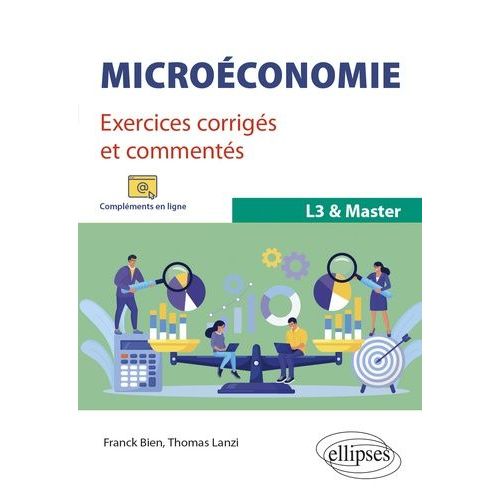 Microéconomie L3 Master - Exercices Corrigés Et Commentés