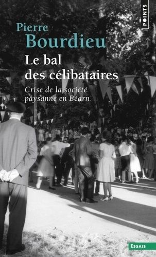 Le Bal Des Célibataires - Crise De La Société Paysanne En Béarn