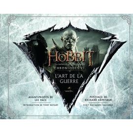 Le Hobbit La Bataille Des Cinq Armées - Chroniques, L'art De La Guerre