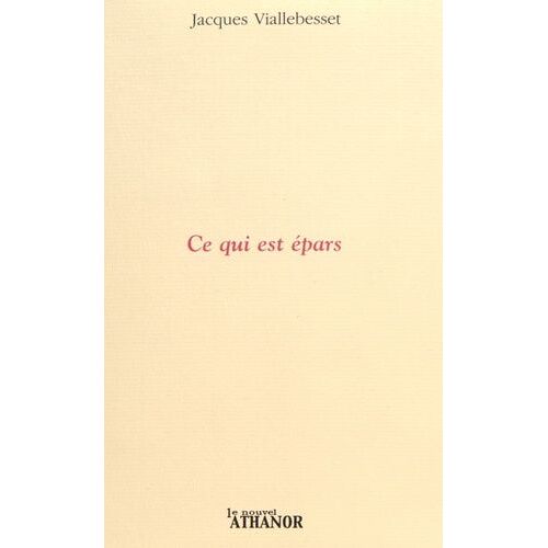 Ce Qui Est Épars