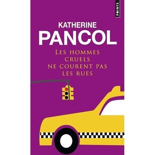 Les Hommes Cruels Ne Courent Pas Les Rues