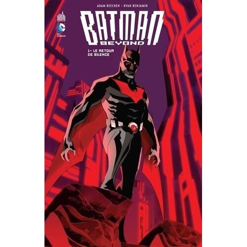 Batman Beyond - Tome 1 - Le Retour Du Silence