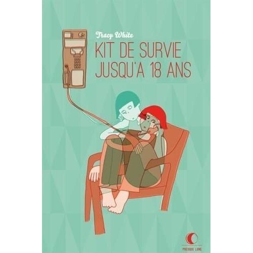 Mon Kit De Survie Jusqu'à 18 Ans