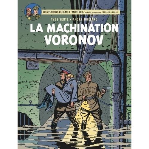 Les Aventures De Blake Et Mortimer - Tome 14 - La Machination Voronov