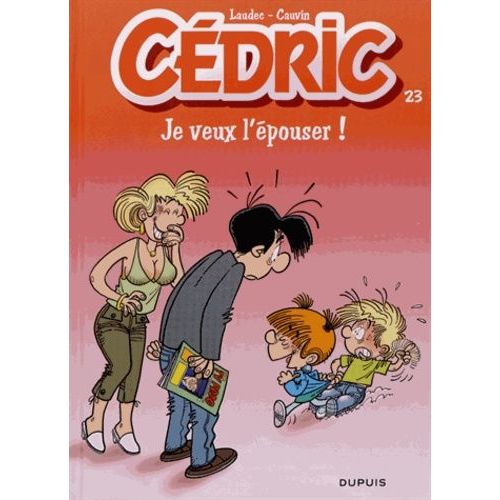 Cédric - Tome 23 - Je Veux L'épouser !
