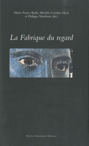 La Fabrique Du Regard