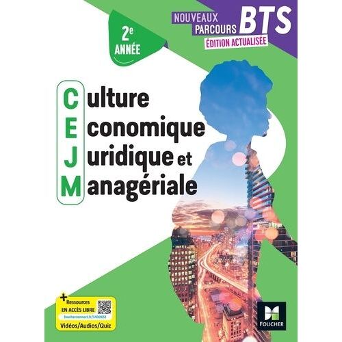 Culture Économique Juridique Et Managériale 2e Année Nouveaux Parcours Bts - Edition 2025