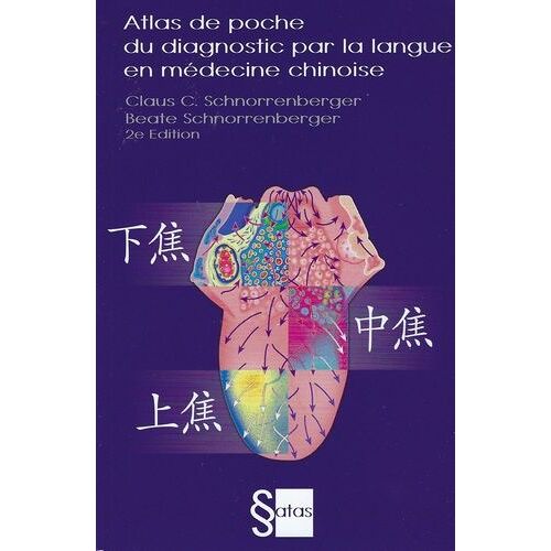 Atlas De Poche Du Diagnostic Par La Langue En Médecine Chinoise