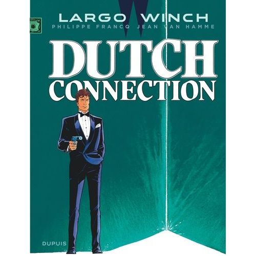 Largo Winch - Tome 6 - Dutch Connection