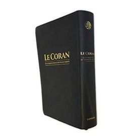 Le Coran - Et La Traduction Du Sens De Ses Versets
