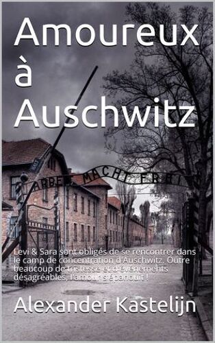 Amoureux À Auschwitz