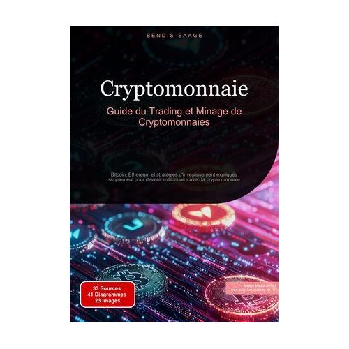 Cryptomonnaie: Guide Du Trading Et Minage De Cryptomonnaies