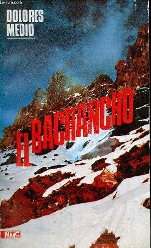 El Bachancho - Coleccion Novelas Y Cuentos N°149.