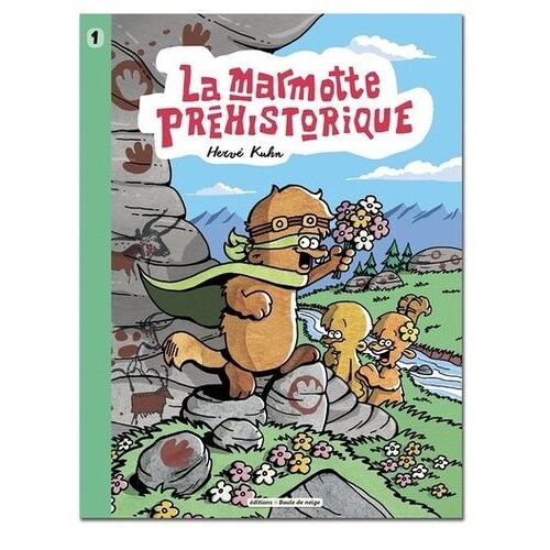 Là-Haut Sur La Montagne Tome 1 - La Marmotte Préhistorique