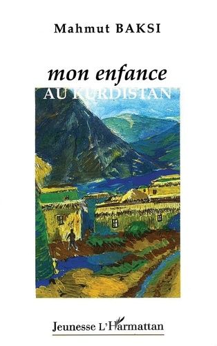 Mon Enfance Au Kurdistan