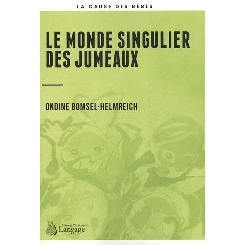Le Monde Singulier Des Jumeaux