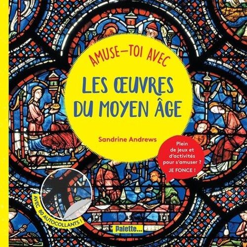 Amuse-Toi Avec Les Oeuvres Du Moyen Age