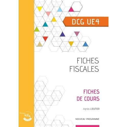Fiches Fiscales Dcg Ue4 - Edition 2025-2026