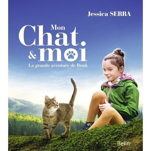 Mon Chat & Moi - La Grande Aventure De Rroû