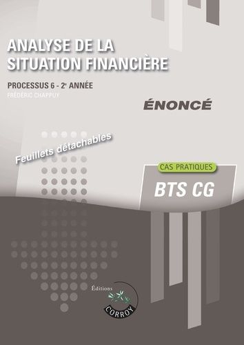 Analyse De La Situation Financière - Enoncé - Processus 6 Du Bts Cg