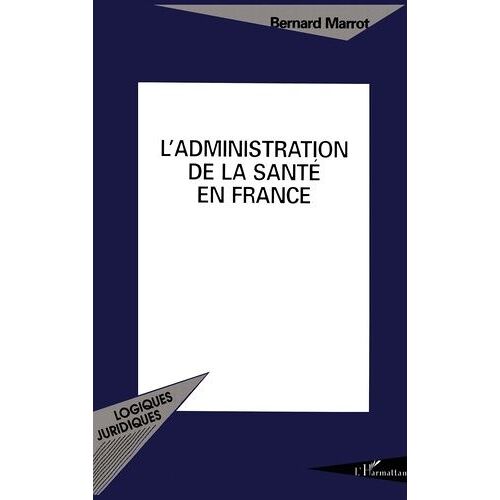 L'administration De La Santé En France