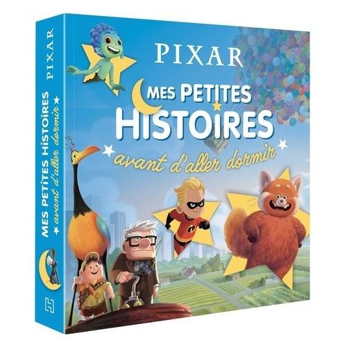 Pixar - Mes Petites Histoires Avant D'aller Dormir