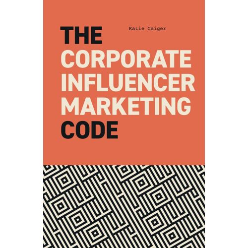 Influencer Marketing: Forging Your Company's Digital Ambassadors From The Inside