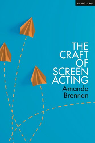 The Craft Of Screen Acting