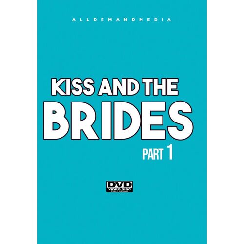 Kiss And The Brides 1 [Dvd]
